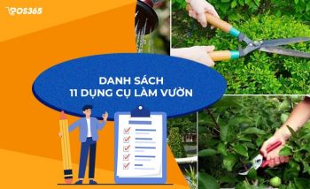 Danh sách 11 dụng cụ làm vườn không thể thiếu của mọi nhà