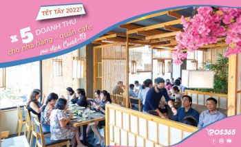 Tết Tây 2022? 5 cách tăng doanh thu cho nhà hàng - quán cafe sau dịch Covid-19