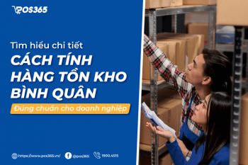 Chi tiết cách tính hàng tồn kho bình quân đúng chuẩn cho doanh nghiệp