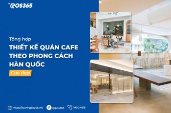 Top 8+ thiết kế quán cafe theo phong cách Hàn Quốc cực đẹp