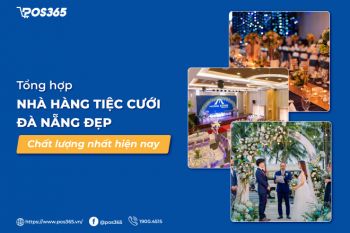 Top 7 nhà hàng tiệc cưới Đà Nẵng đẹp, chất lượng nhất hiện nay