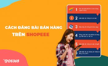 Cách đăng bài bán hàng trên Shopee từng bước chi tiết nhất