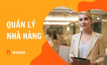 Quản lý nhà hàng là gì? Cách quản lý nhà hàng hiệu quả